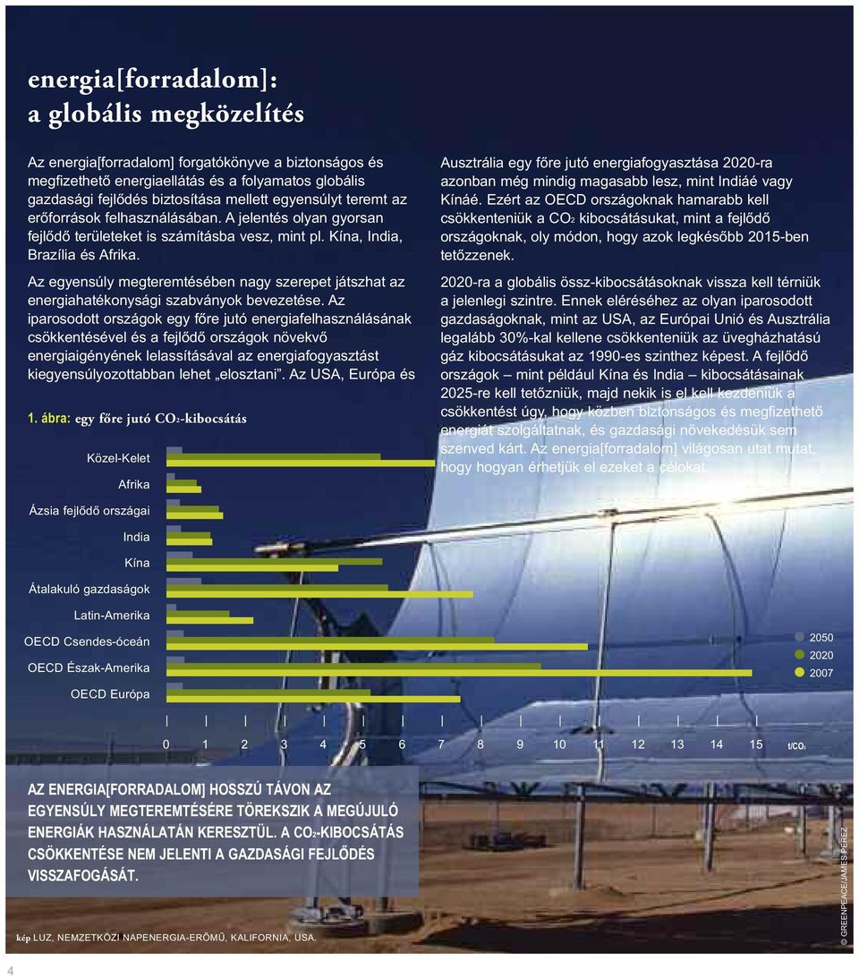 Az egyensúly megteremtésében nagy szerepet játszhat az energiahatékonysági szabványok bevezetése.