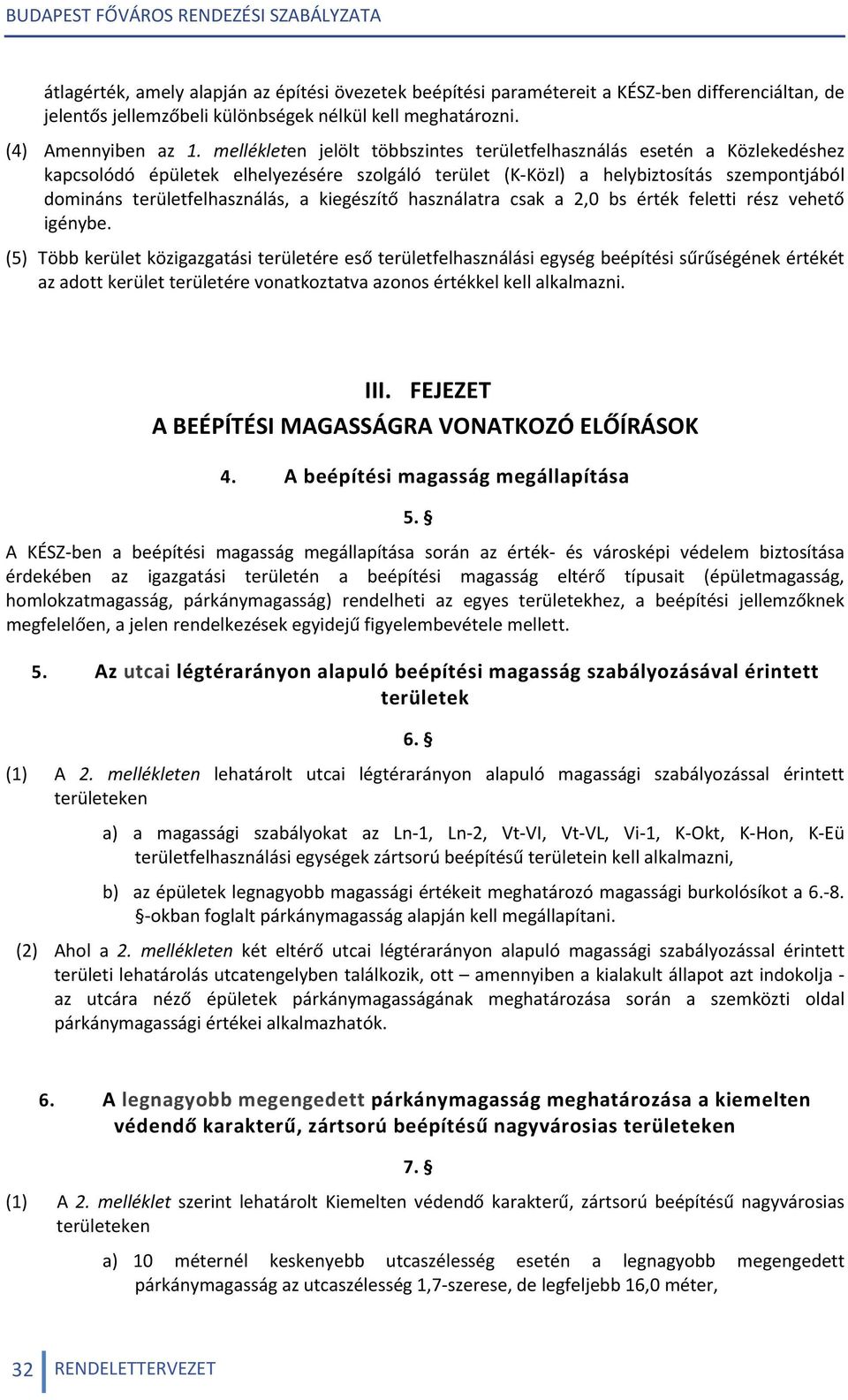 kiegészítő használatra csak a 2,0 bs érték feletti rész vehető igénybe.