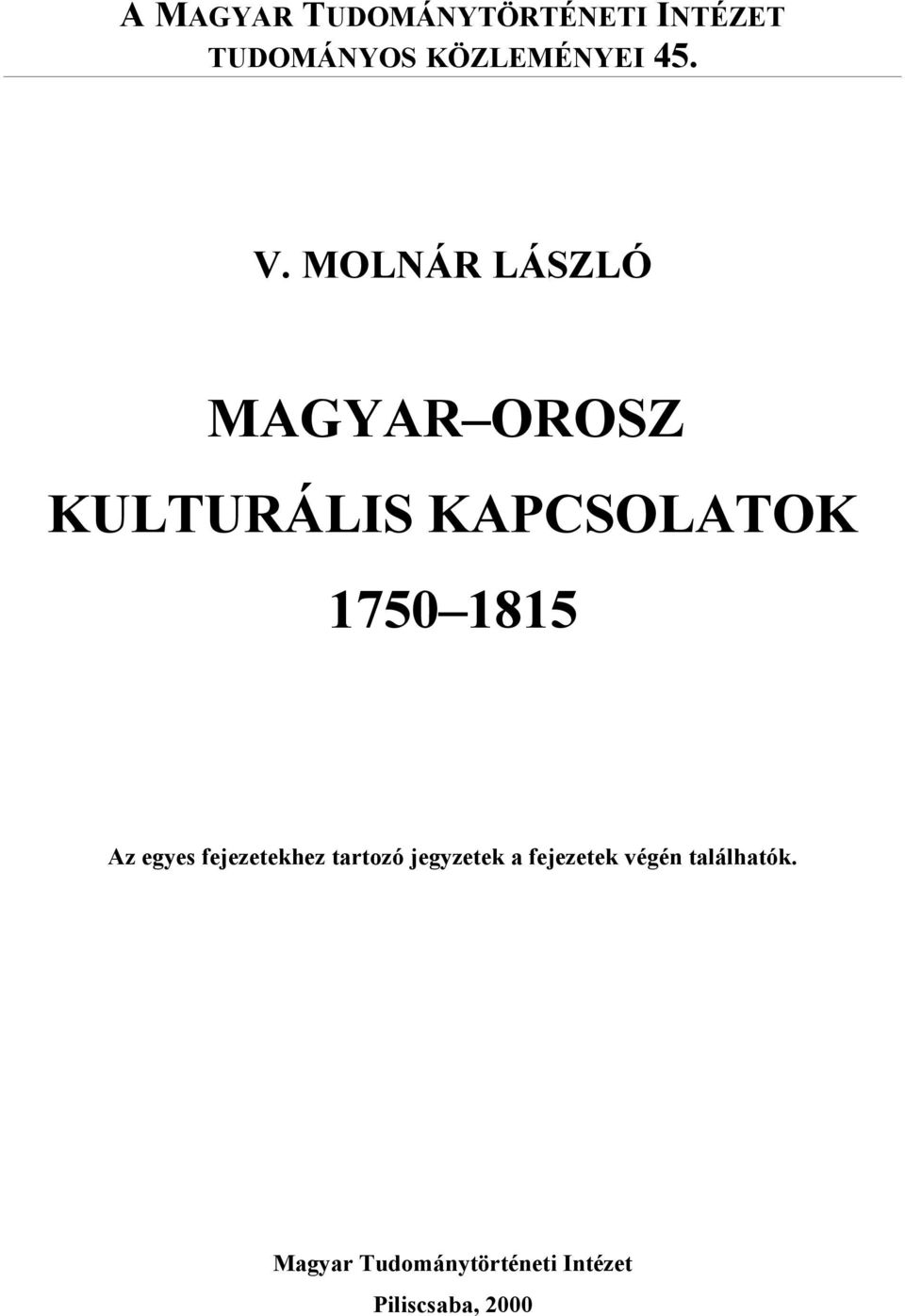 1815 Az egyes fejezetekhez tartozó jegyzetek a fejezetek