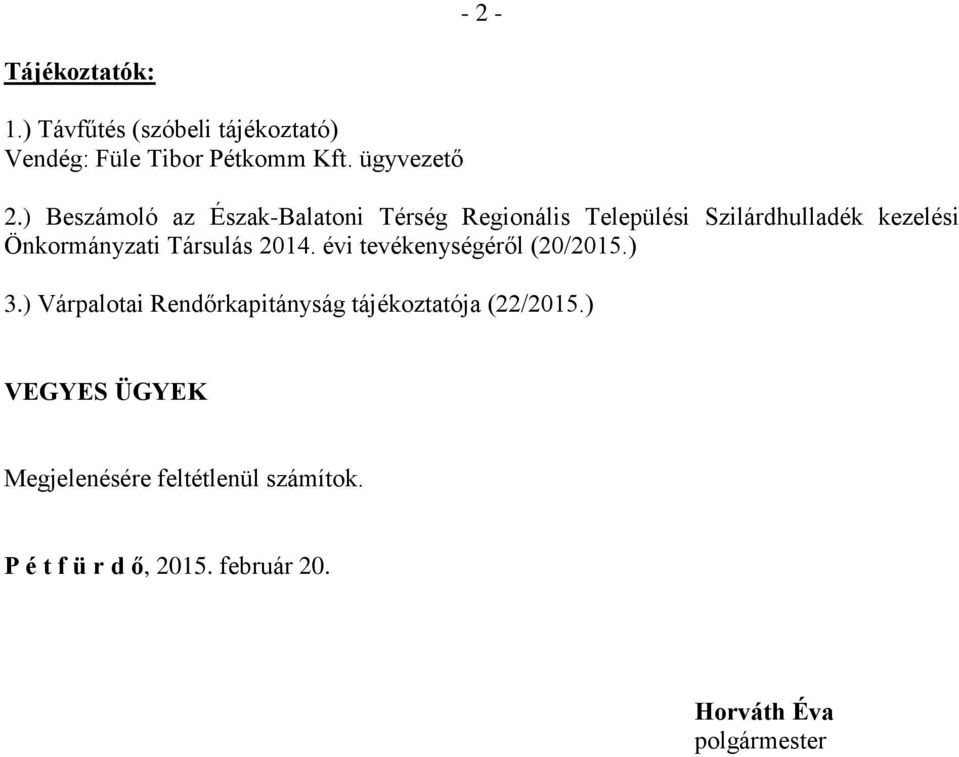 ) Beszámoló az Észak-Balatoni Térség Regionális Települési Szilárdhulladék