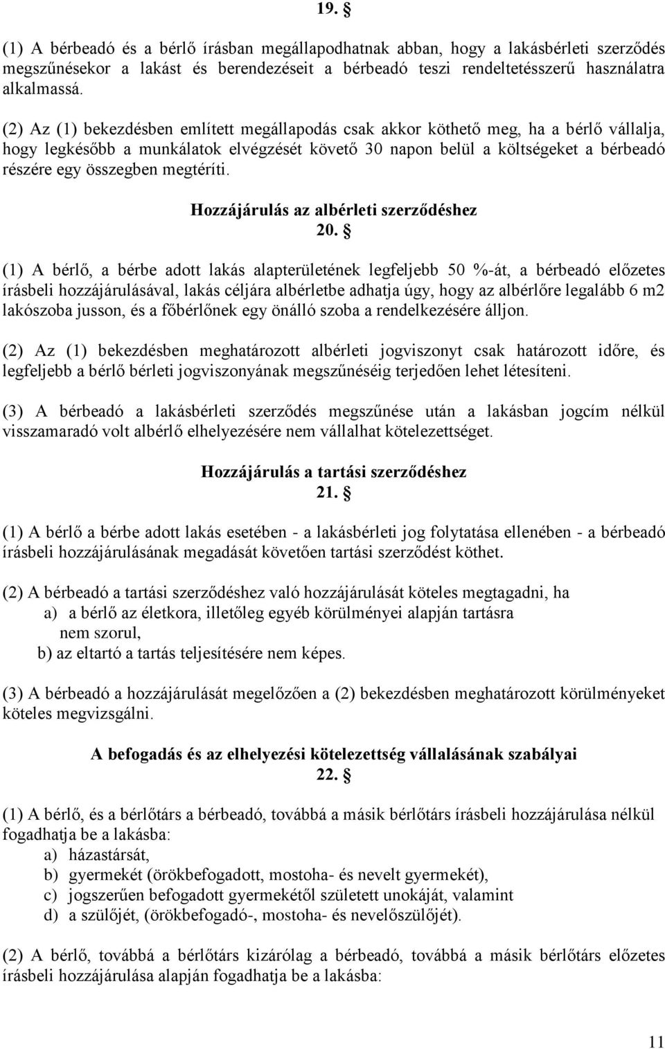 megtéríti. Hozzájárulás az albérleti szerződéshez 20.