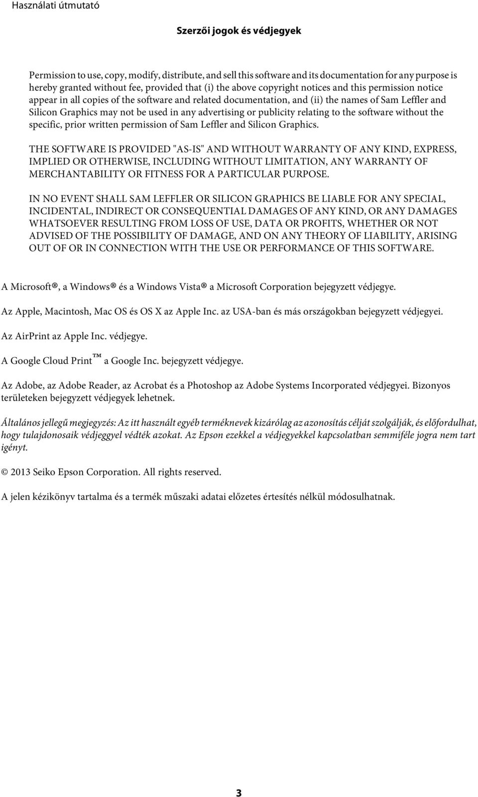 or publicity relating to the software without the specific, prior written permission of Sam Leffler and Silicon Graphics.