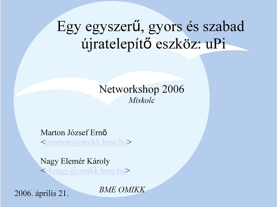 Networkshop 2006 Miskolc Marton