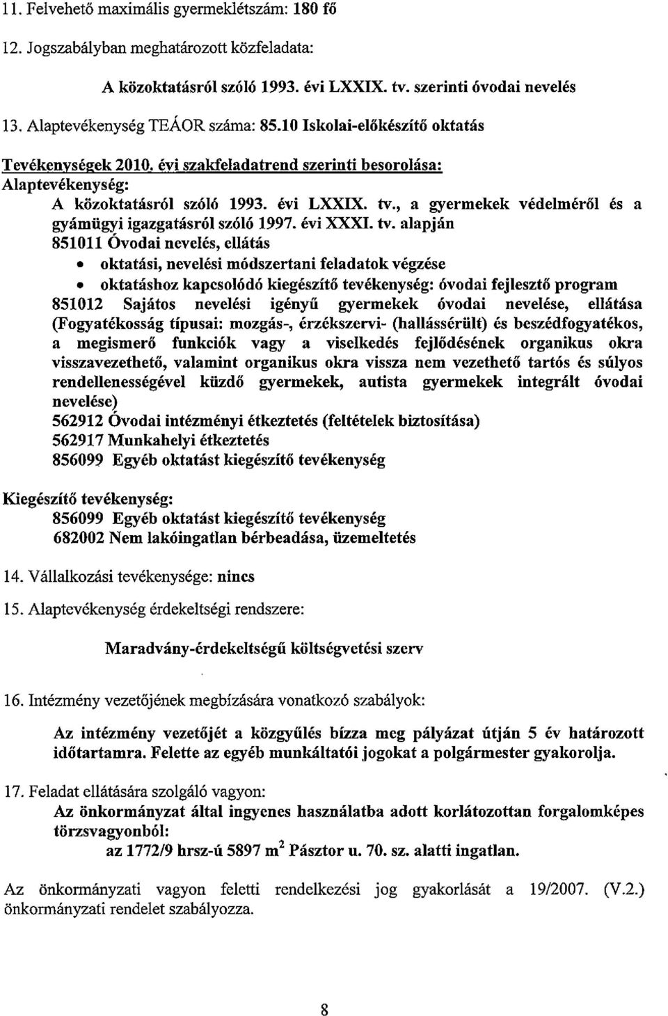 , a gyermekek vedelmerol es a gyamiigyi igazgatasr61 sz616 1997. evi XXXI. tv.