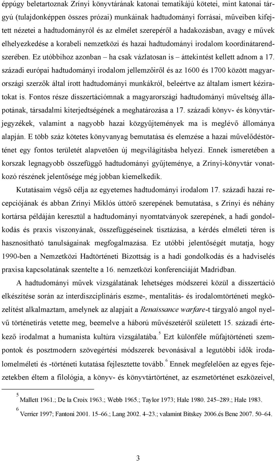 Ez utóbbihoz azonban ha csak vázlatosan is áttekintést kellett adnom a 17.