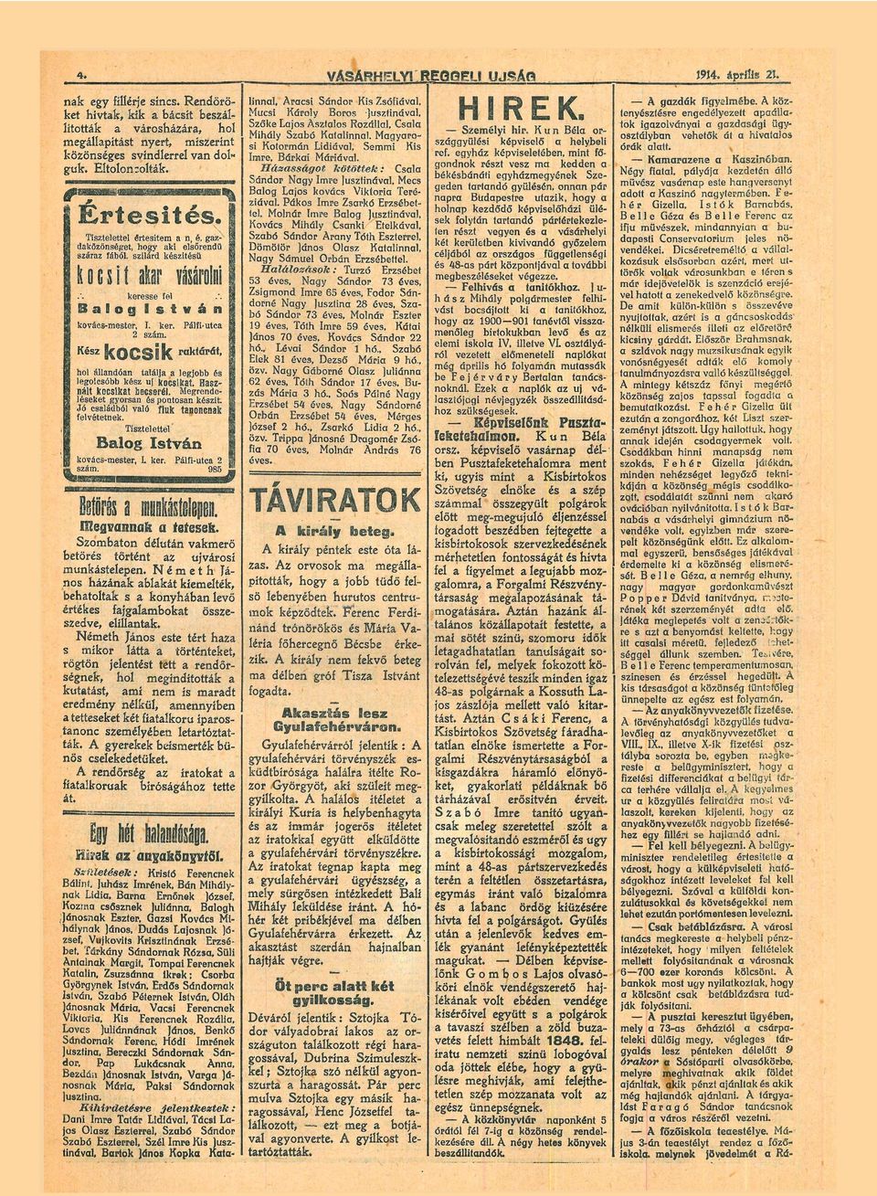 értesítem n, é gz- ff dkőzönséget, k i elsőrendű k o c s i t lr vásárolni szárz fából, szilárd kzítű keresse fel log ' 9 s t v á n!