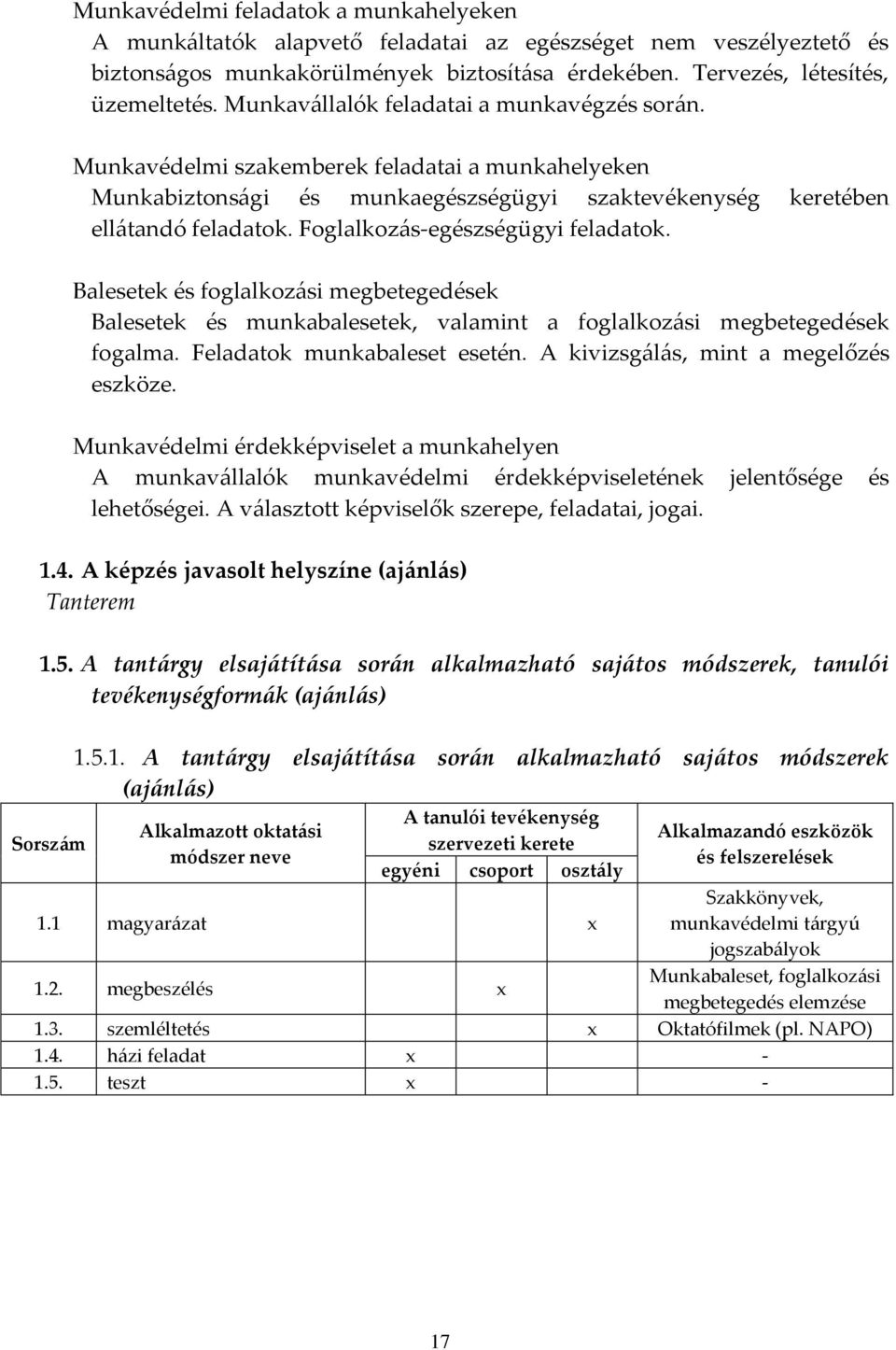 Foglalkoz{s-egészségügyi feladatok. Balesetek és foglalkoz{si megbetegedések Balesetek és munkabalesetek, valamint a foglalkoz{si megbetegedések fogalma. Feladatok munkabaleset esetén.