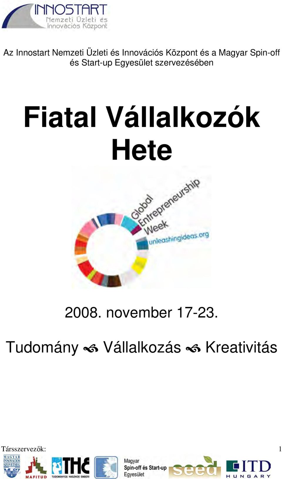 szervezésében Fiatal Vállalkozók Hete 2008.