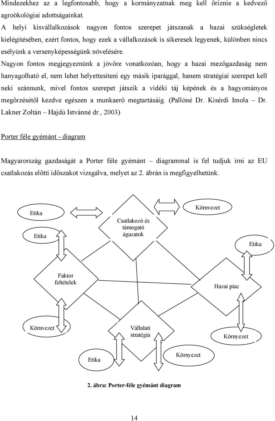 versenyképességünk növelésére.