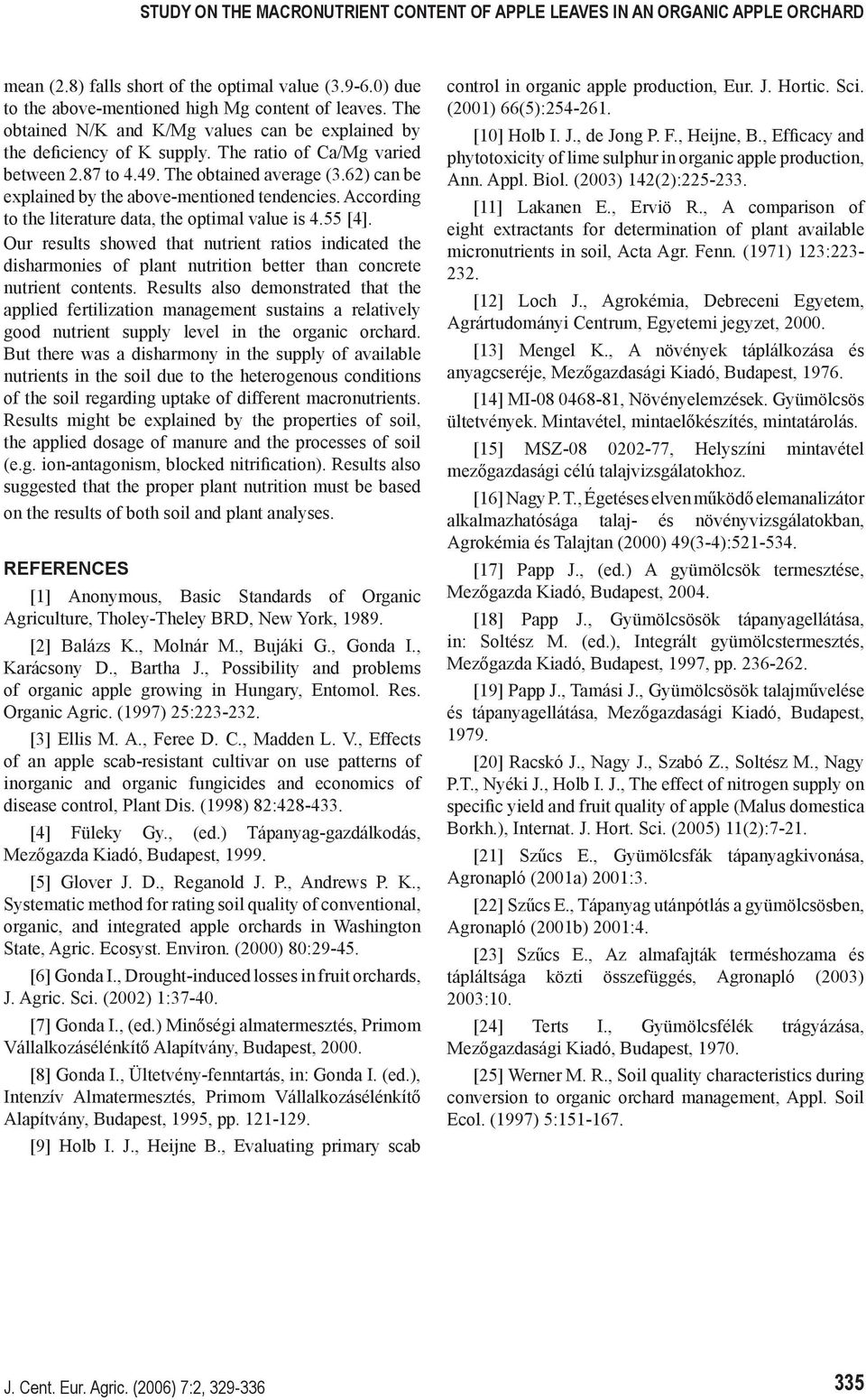 62) can be explained by the above-mentioned tendencies. According to the literature data, the optimal value is 4.55 [4].