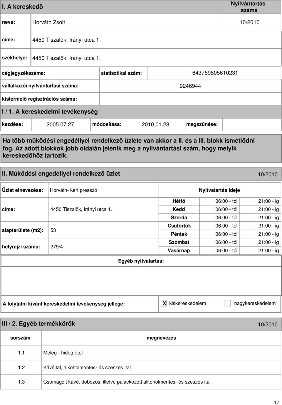 alapterülete (m): 53 helyrajzi : 79/4 06:00 - tól 1:00 - ig 06:00 - tól 1:00 - ig 06:00 - tól 1:00 - ig 06:00 - tól 1:00 - ig 06:00 - tól 1:00 - ig 06:00 - tól 1:00 - ig 06:00