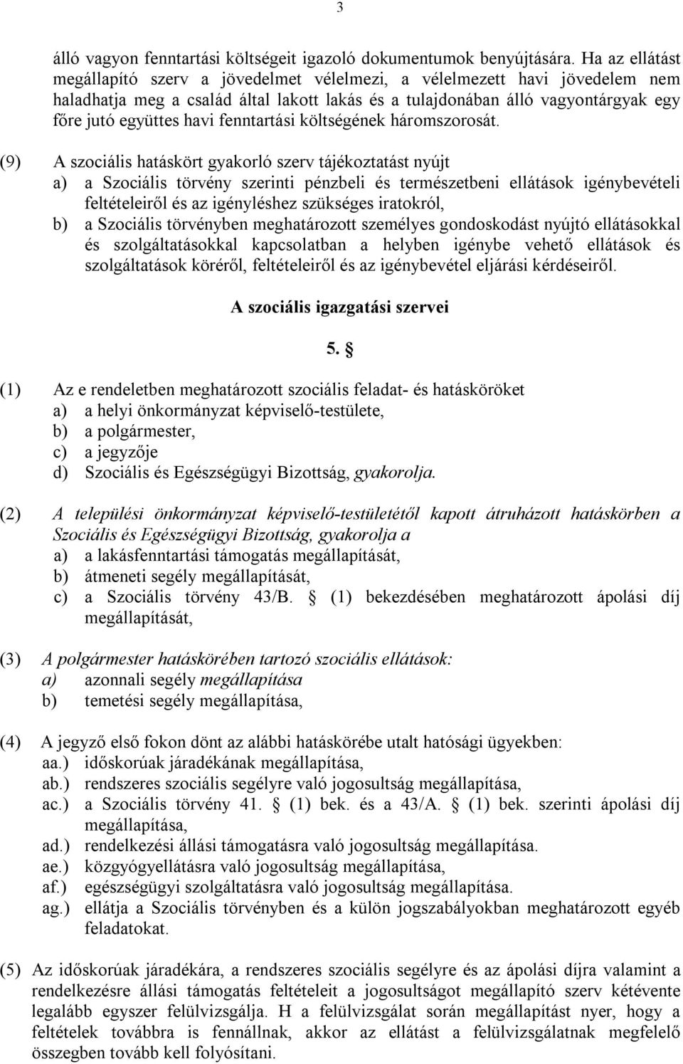 fenntartási költségének háromszorosát.