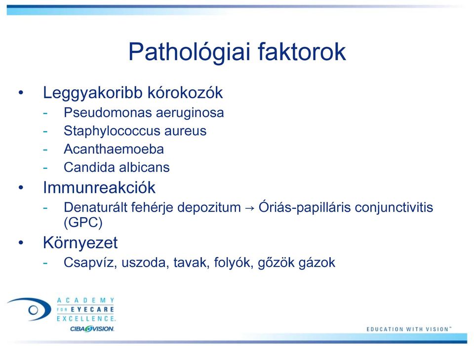 albicans Immunreakciók - Denaturált fehérje depozitum