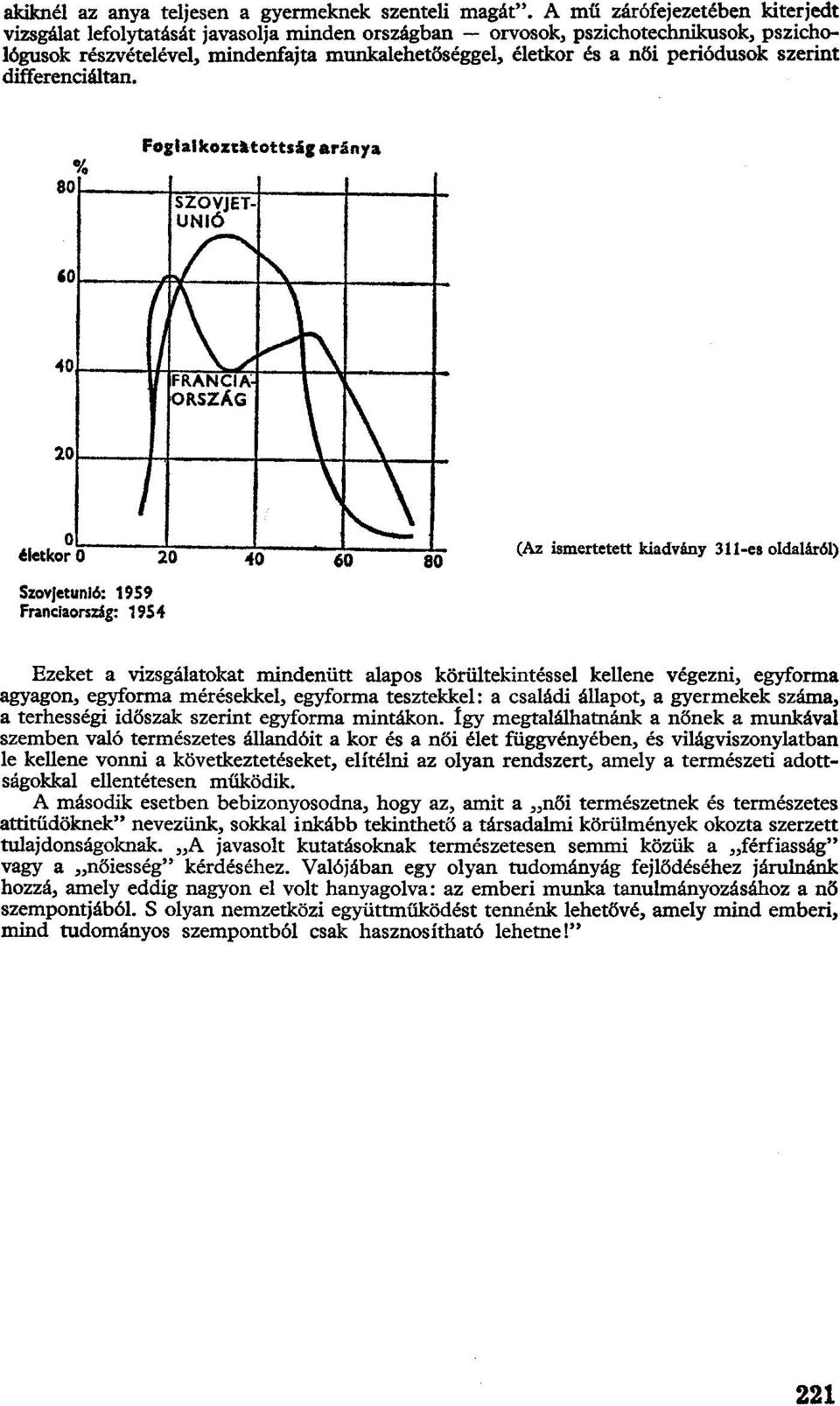 szerint differenciáltan.