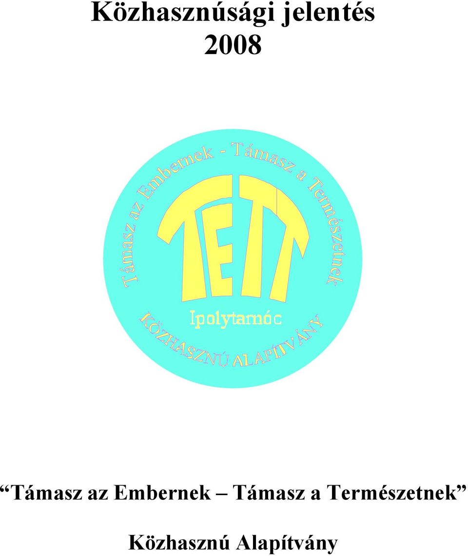 Embernek Támasz a