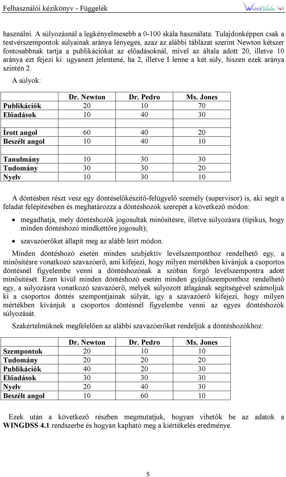 elıadásoknál, ha 2, a 0-100 azaz illetve az skála I alábbi mivel lenne használata.