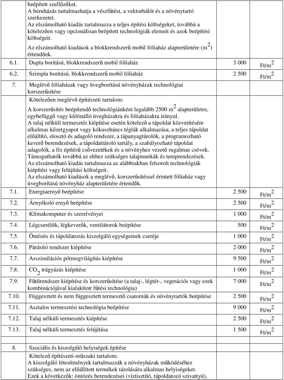 . Szimpla borítású, blokkrendszerő mobil fóliaház 500 7.