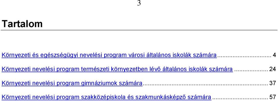 .. 4 Környezeti nevelési program természeti környezetben lévő általános .