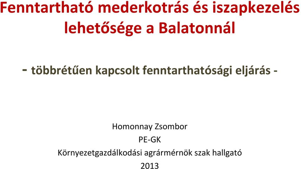 fenntarthatósági eljárás - Homonnay Zsombor