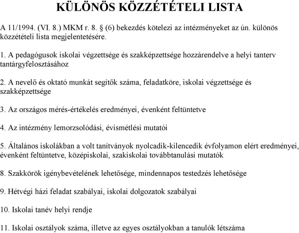 Az intézmény lemorzsolódási, évismétlési mutatói 5.