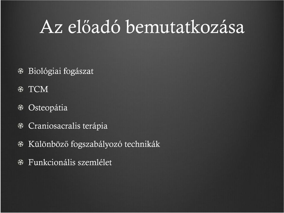 Craniosacralis terápia Különböző