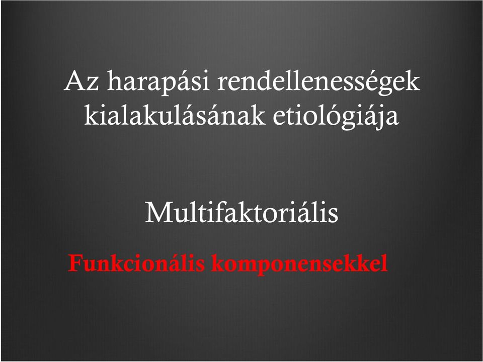 kialakulásának