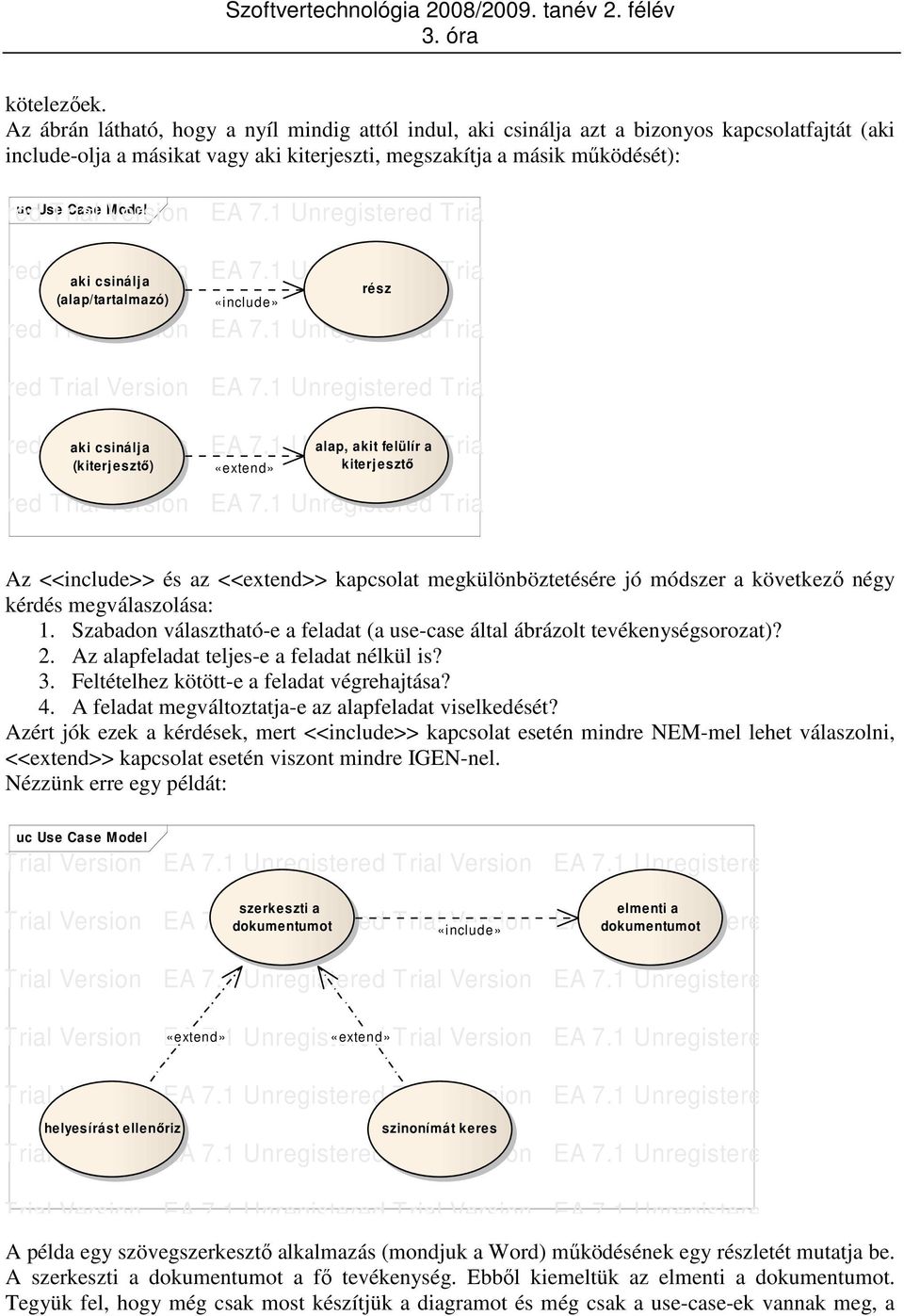 Trial Case Version Model EA 7.1 Unregistered Trial Version nregistered Tria aki csinálj a (alap/tartalmazó) nregistered Tria nregistered Tria nregistered Trial aki csinálj Version a EA 7.