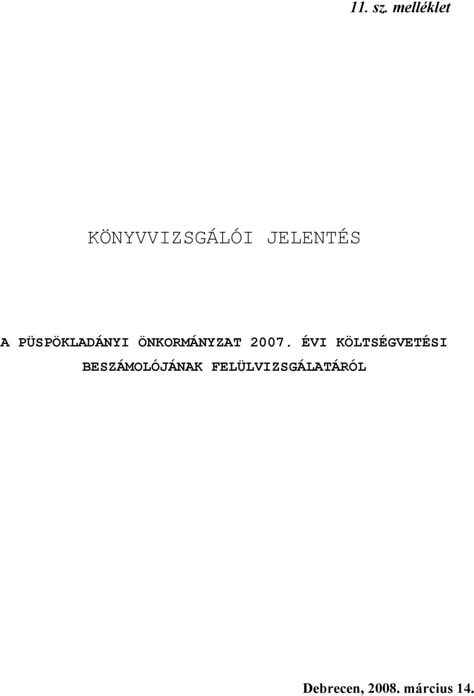 PÜSPÖKLADÁNYI ÖNKORMÁNYZAT 2007.