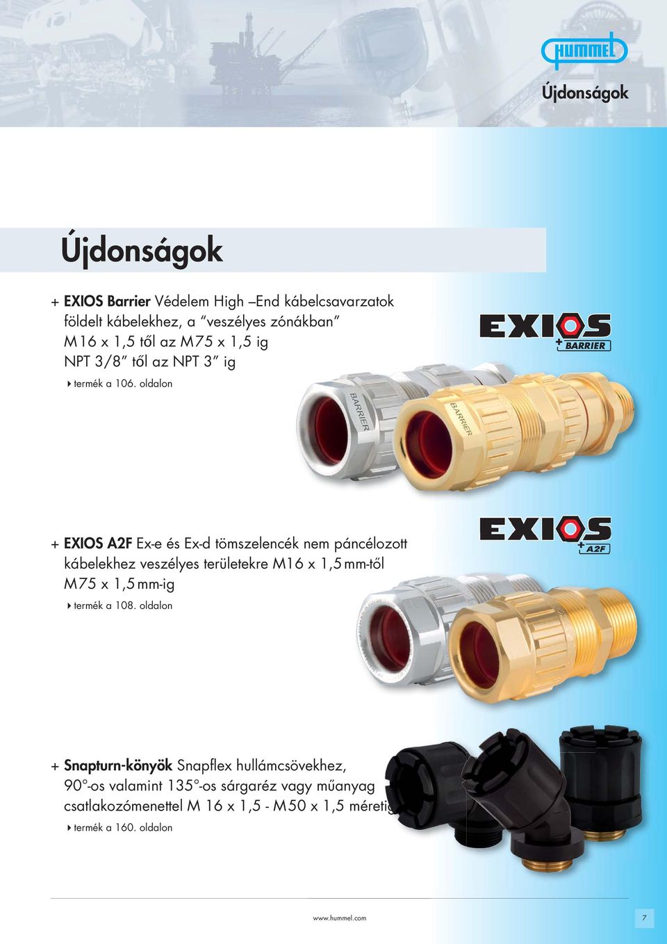 oldalon + EXIOS A2F Ex-e és Ex-d tömszelencék nem páncélozott kábelekhez veszélyes területekre M16 x 1,5 mm-től M 75 x 1,5