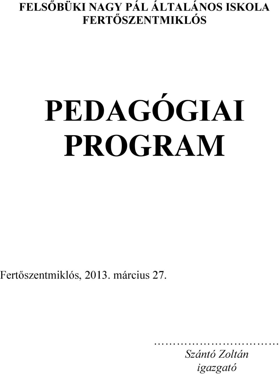 PEDAGÓGIAI PROGRAM