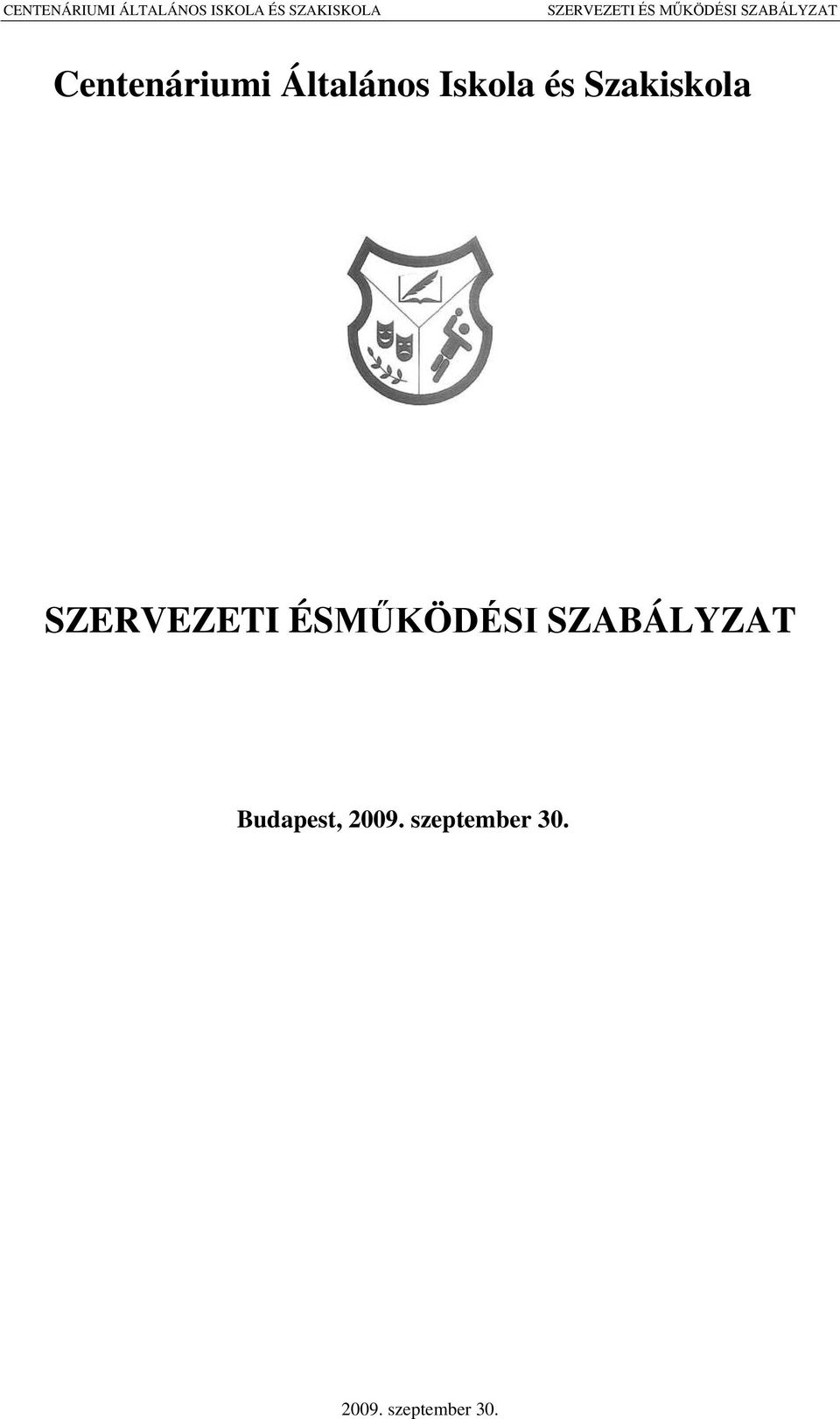 ÉSMŰKÖDÉSI SZABÁLYZAT Budapest,