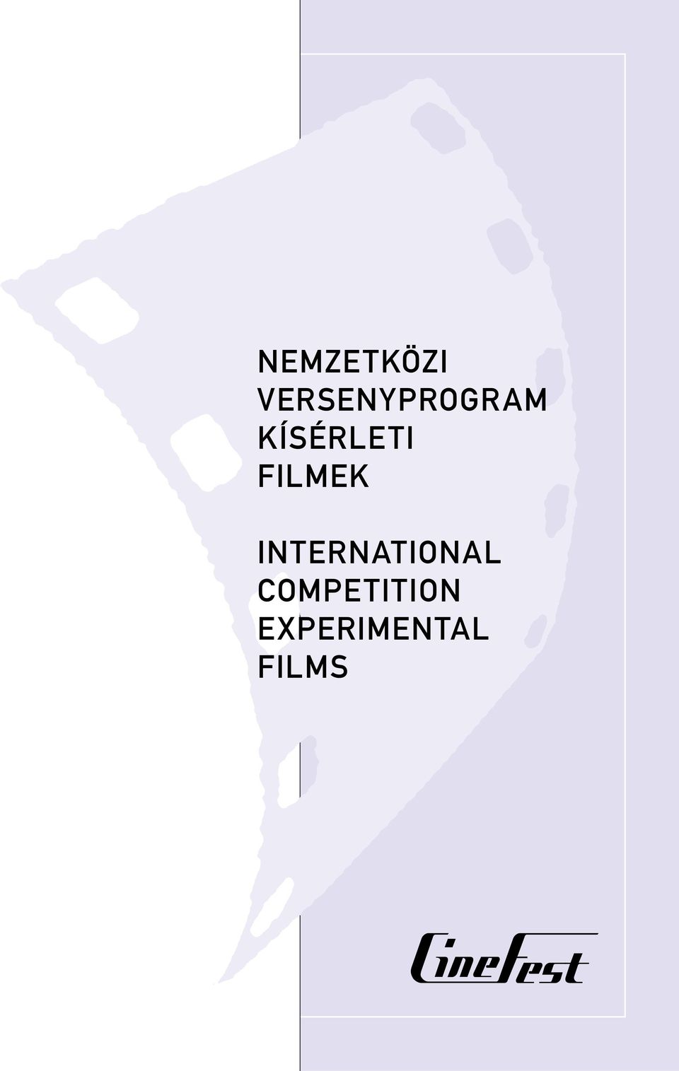 KÍSÉRLETI FILMEK