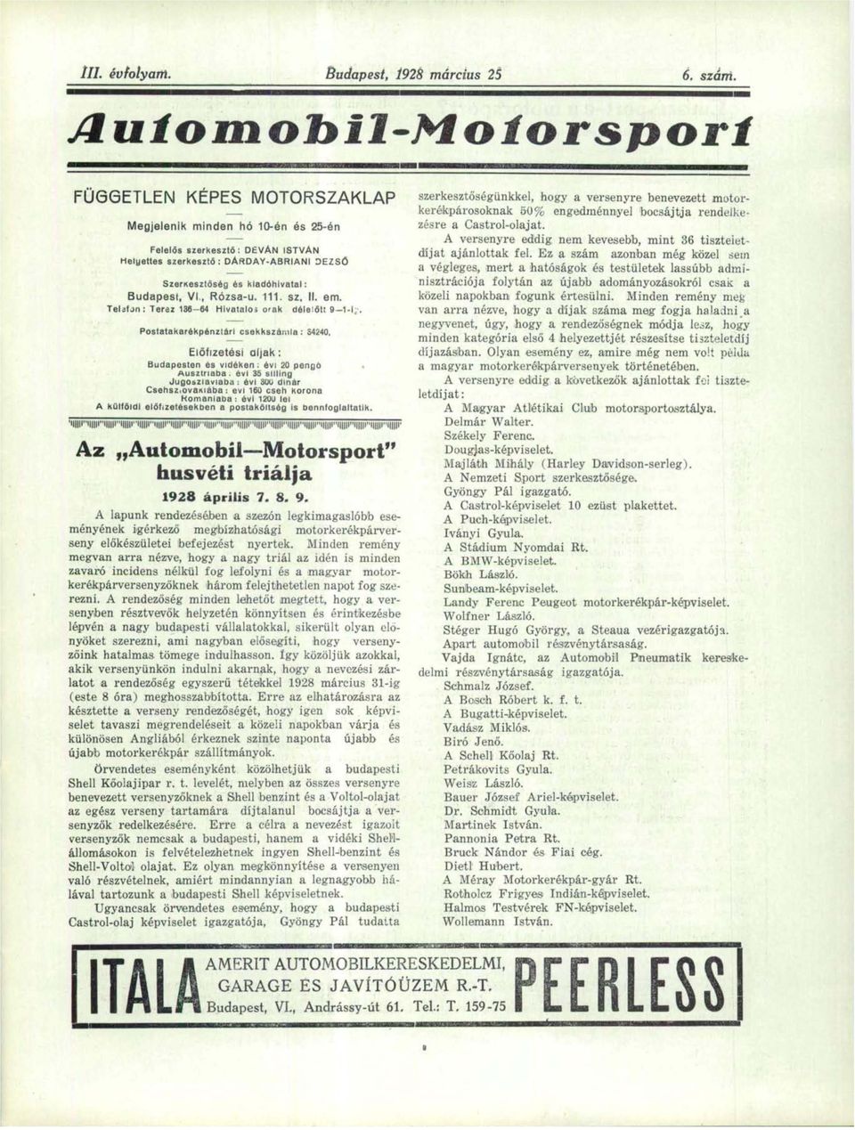 és kiadóhivatal: Budapest, VI., Rózsa-u. 111. sz. II. em. Telafjn: Terez 136 64 hivatalos orak délelőtt 9-1-1;-.