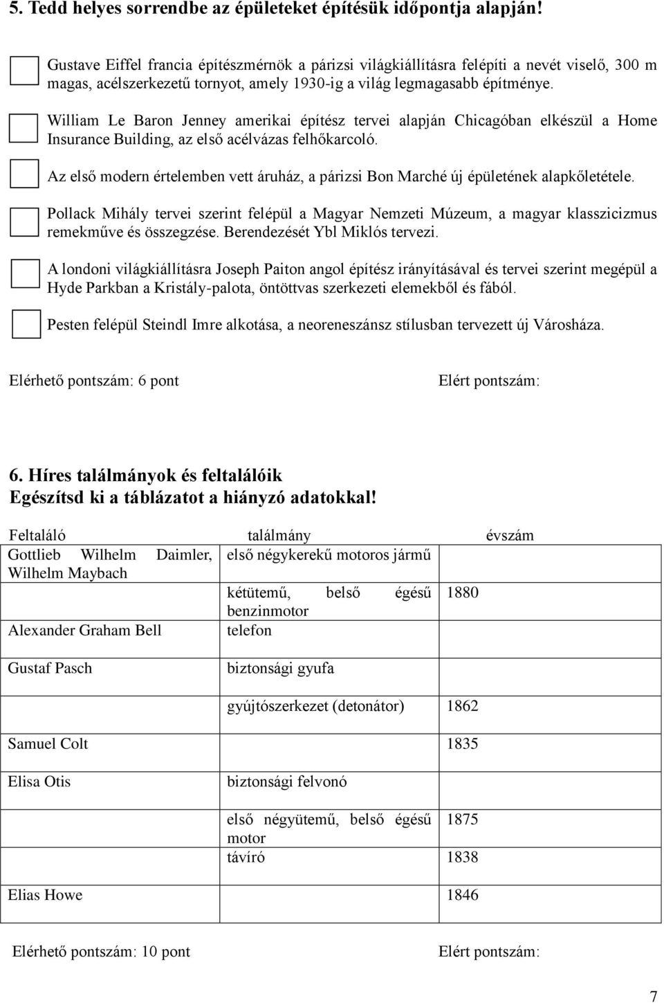 William Le Baron Jenney amerikai építész tervei alapján Chicagóban elkészül a Home Insurance Building, az első acélvázas felhőkarcoló.