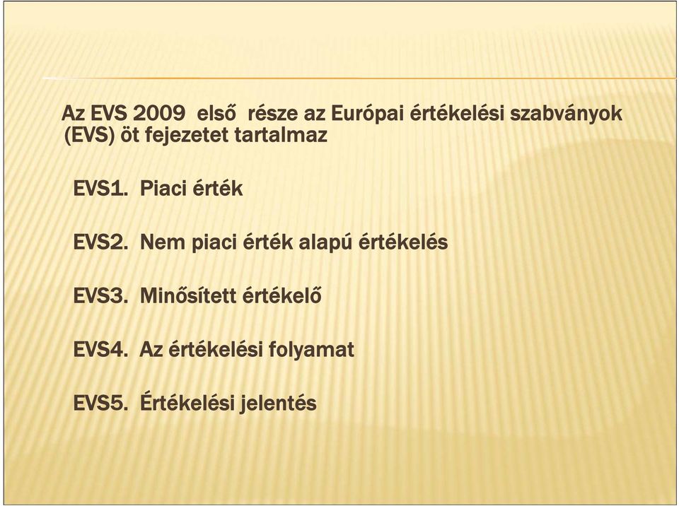 Nem piaci érték alapú értékelés EVS3.