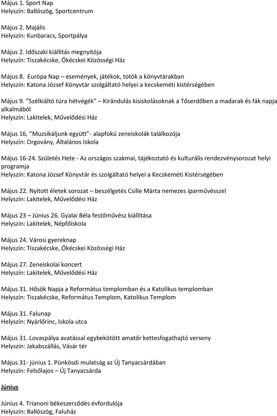 Szélkiáltó túra hétvégék Kirándulás kisiskolásoknak a Tőserdőben a madarak és fák napja alkalmából Május 16.