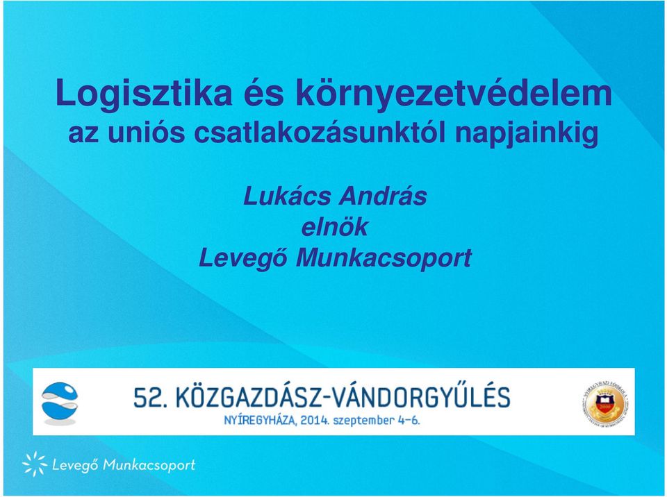 csatlakozásunktól