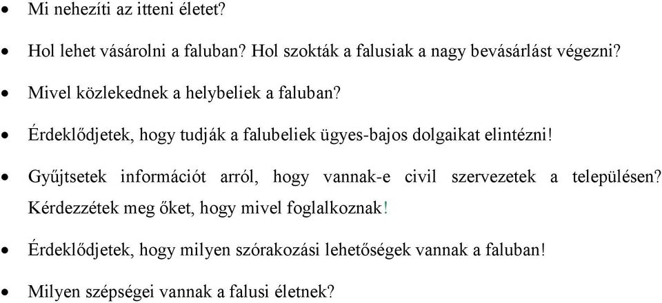 Gyűjtsetek információt arról, hogy vannak-e civil szervezetek a településen?