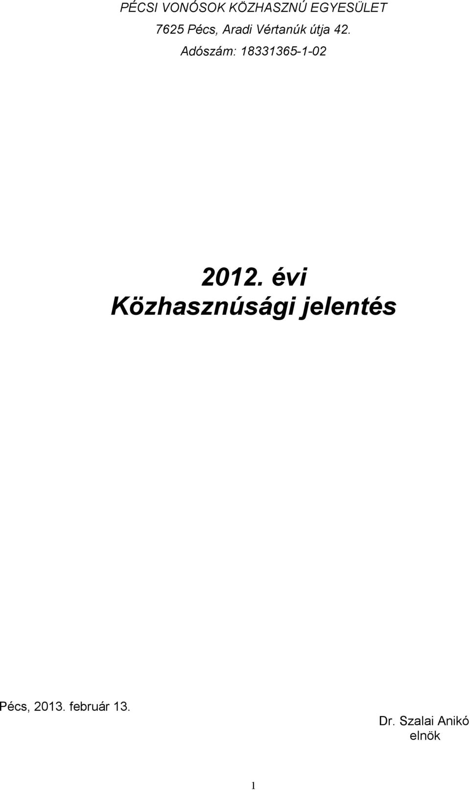 2012. évi Közhasznúsági jelentés