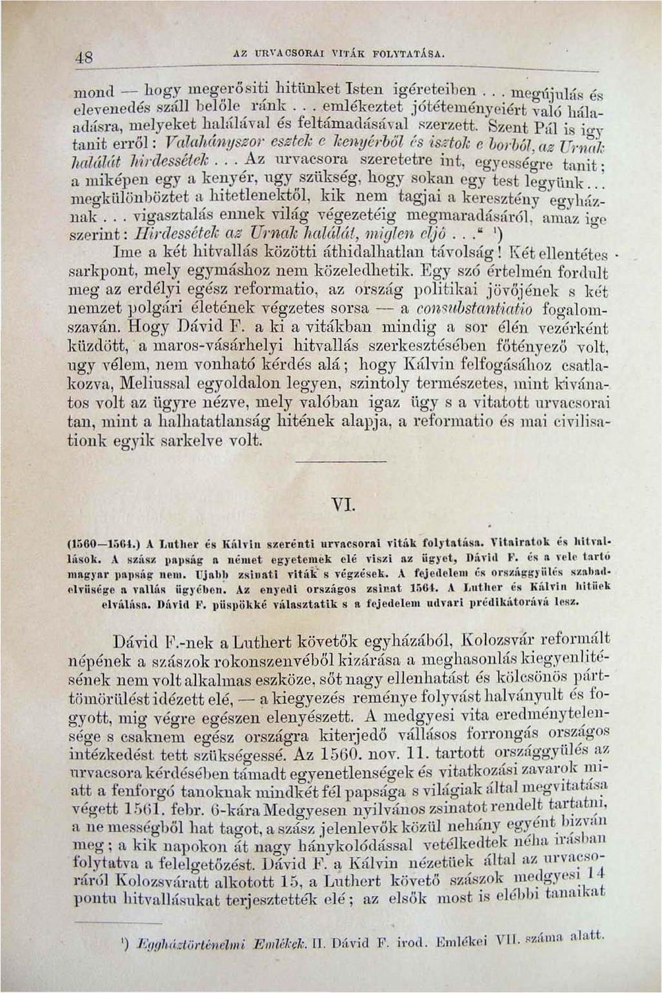 i;<i:' Szent Plíl tanit cn'öl : VaZahcínysz01' esztelt, e keny(;rböt (js isztok e borból az ~'n~), : hahímt liirdessétek.