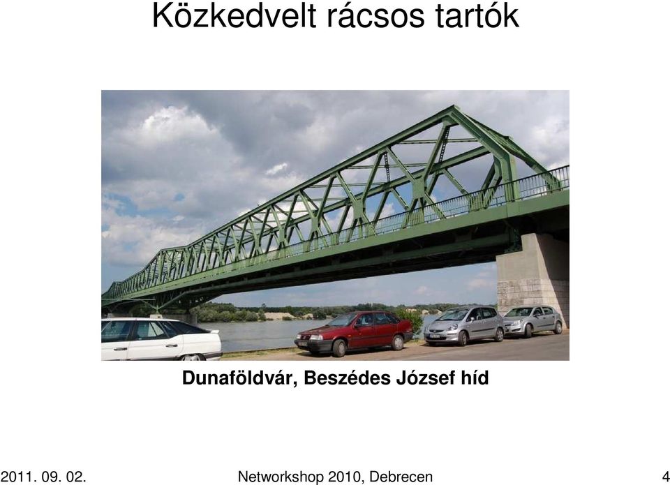 József híd 2011. 09. 02.