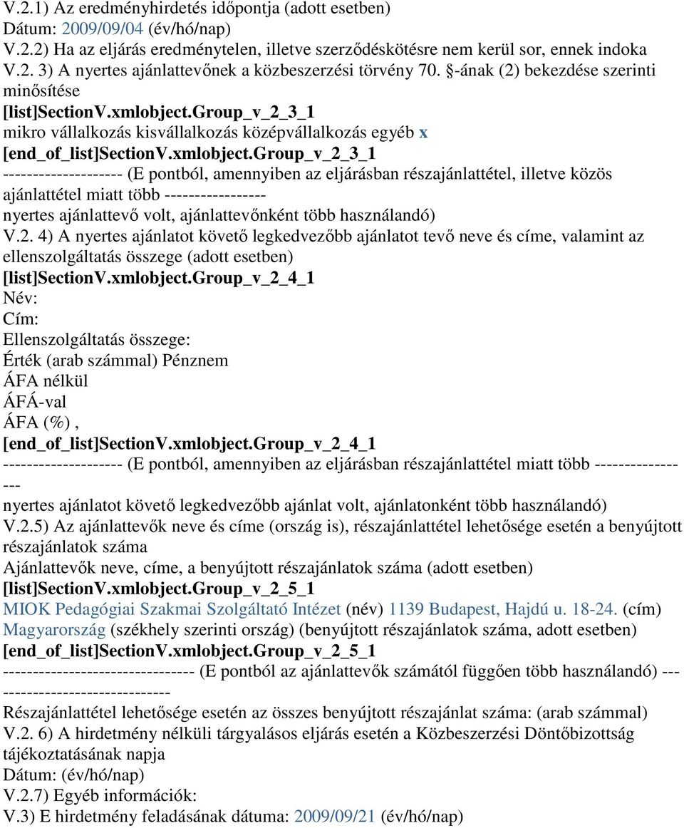 group_v_2_3_1 mikro vállalkozás kisvállalkozás középvállalkozás egyéb x [end_of_list]sectionv.xmlobject.