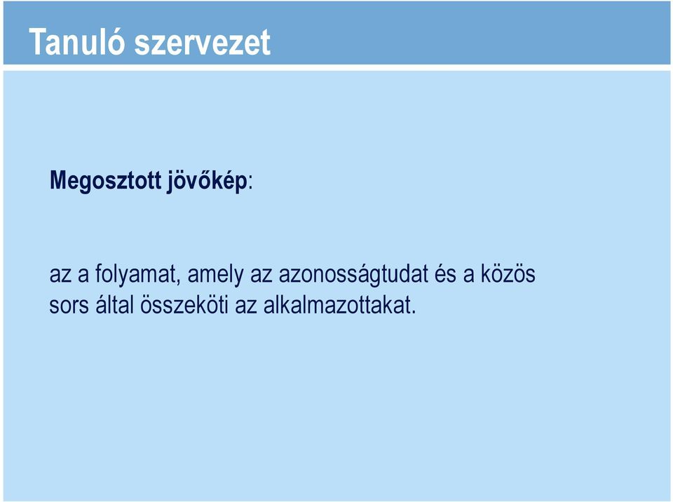 az azonosságtudat és a közös