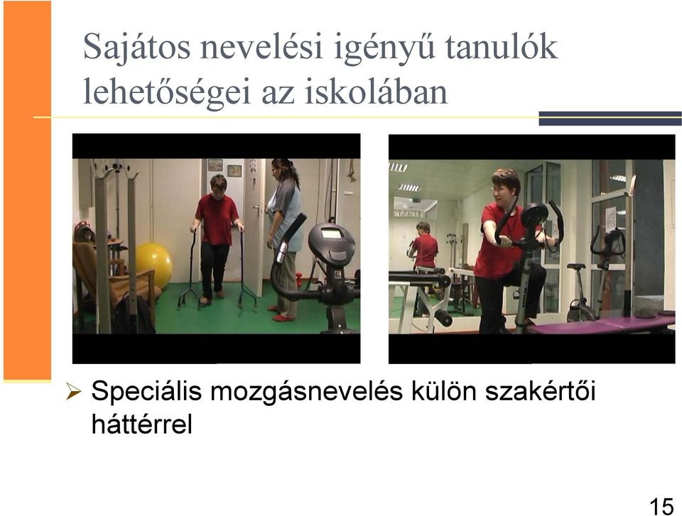 iskolában Speciális