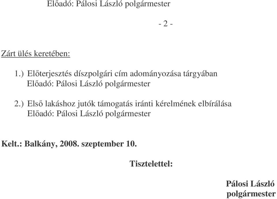 2.) Első lakáshoz jutók támogatás iránti kérelmének