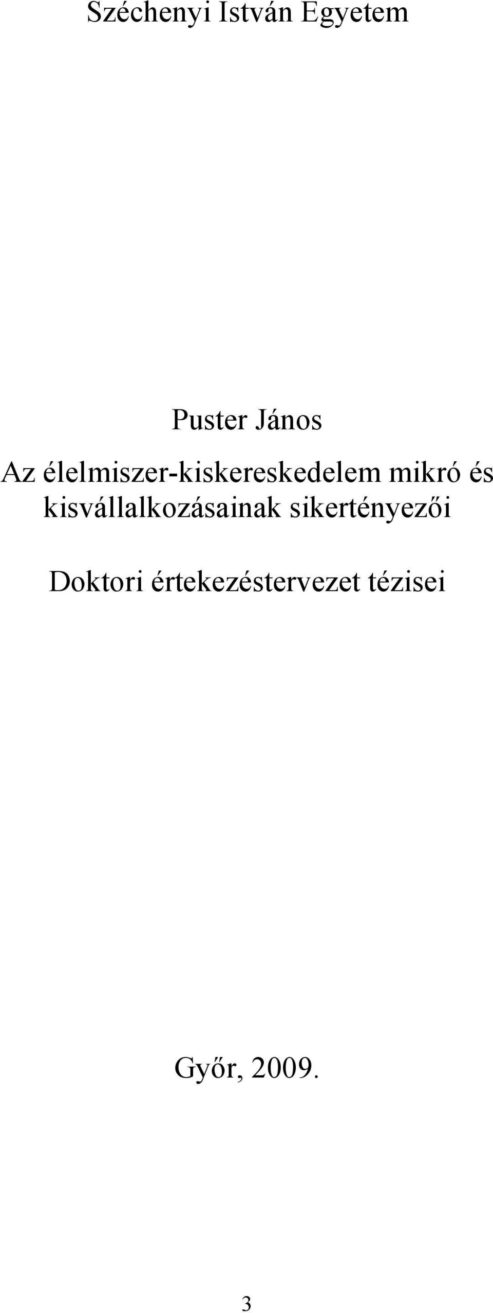 kisvállalkozásainak sikertényezıi