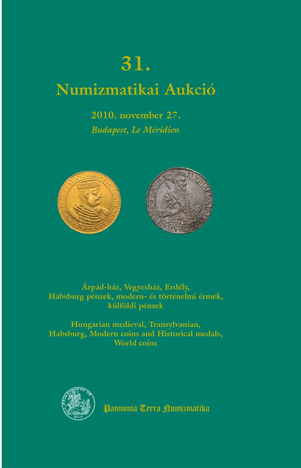 modern- és történelmi érmek, külföldi pénzek Hungarian medieval,