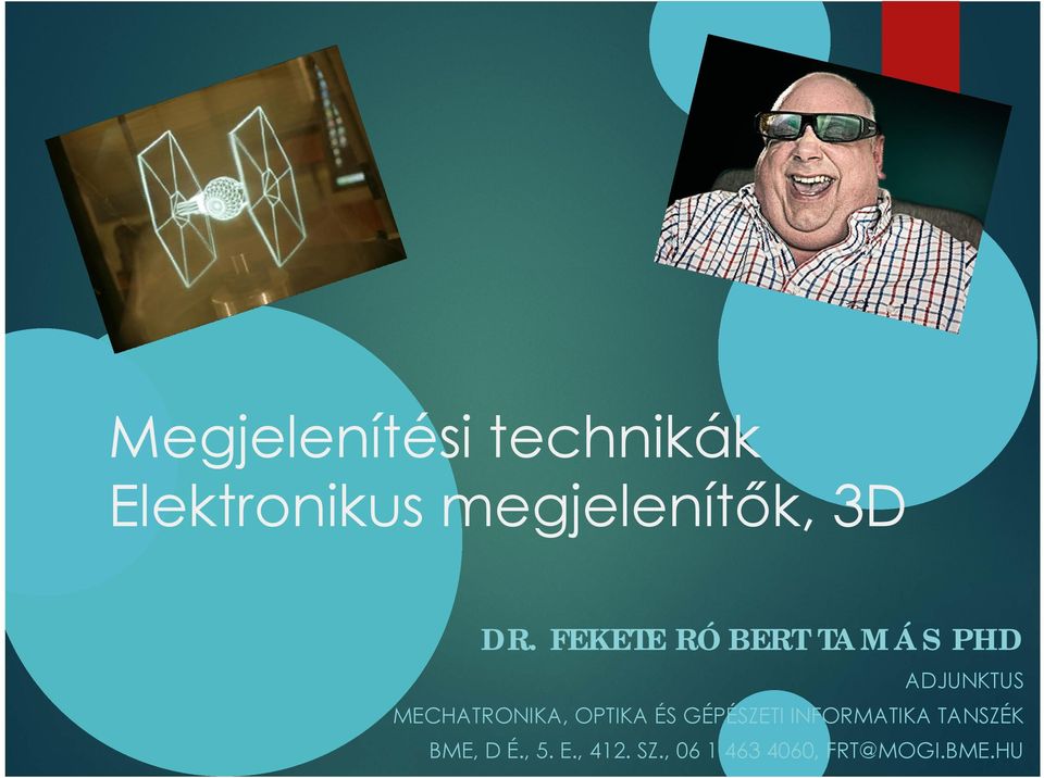 FEKETE RÓBERT TAMÁS PHD ADJUNKTUS MECHATRONIKA,