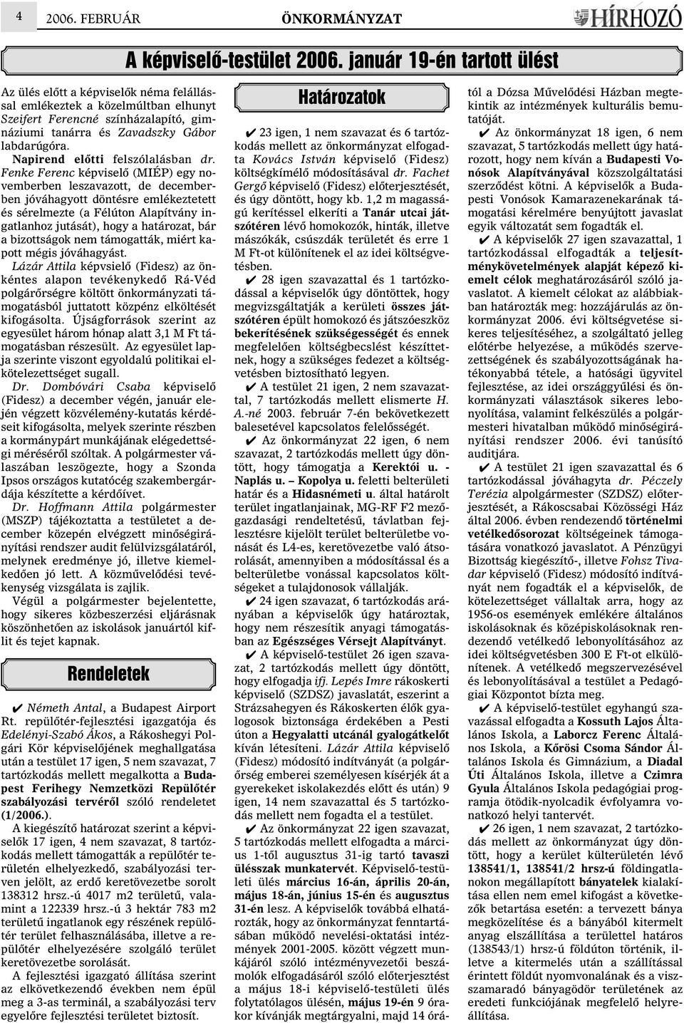 Napirend elõtti felszólalásban dr.