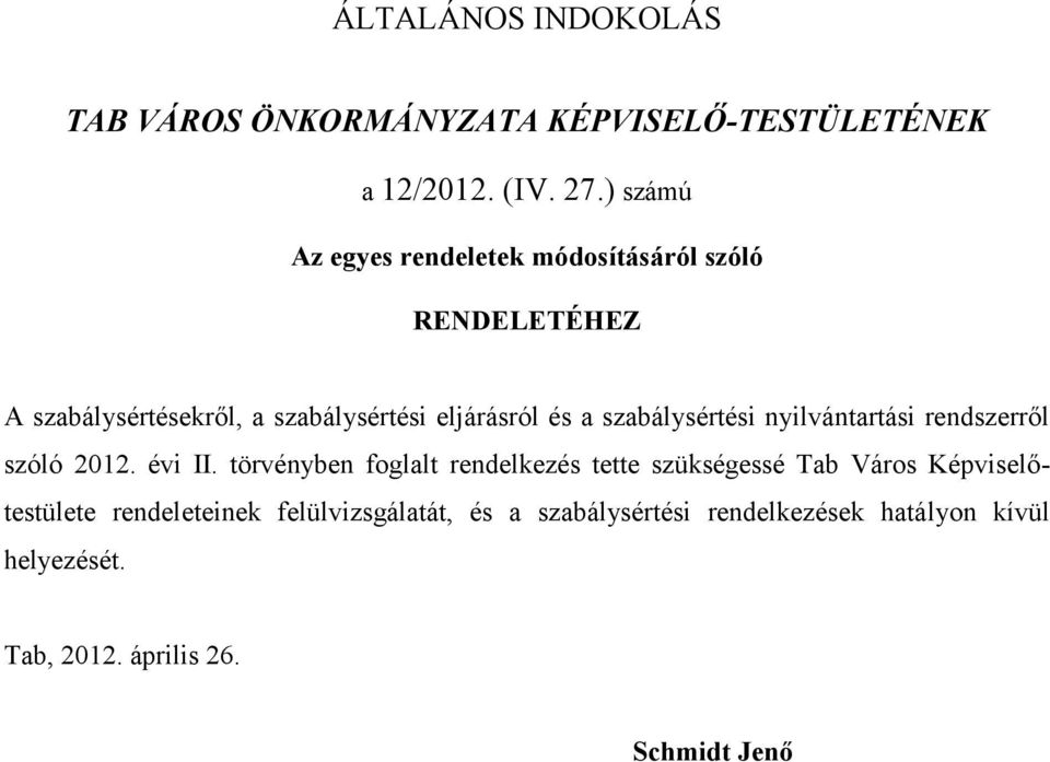 szabálysértési nyilvántartási rendszerről szóló 2012. évi II.